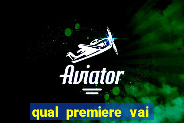 qual premiere vai passar o jogo do vasco